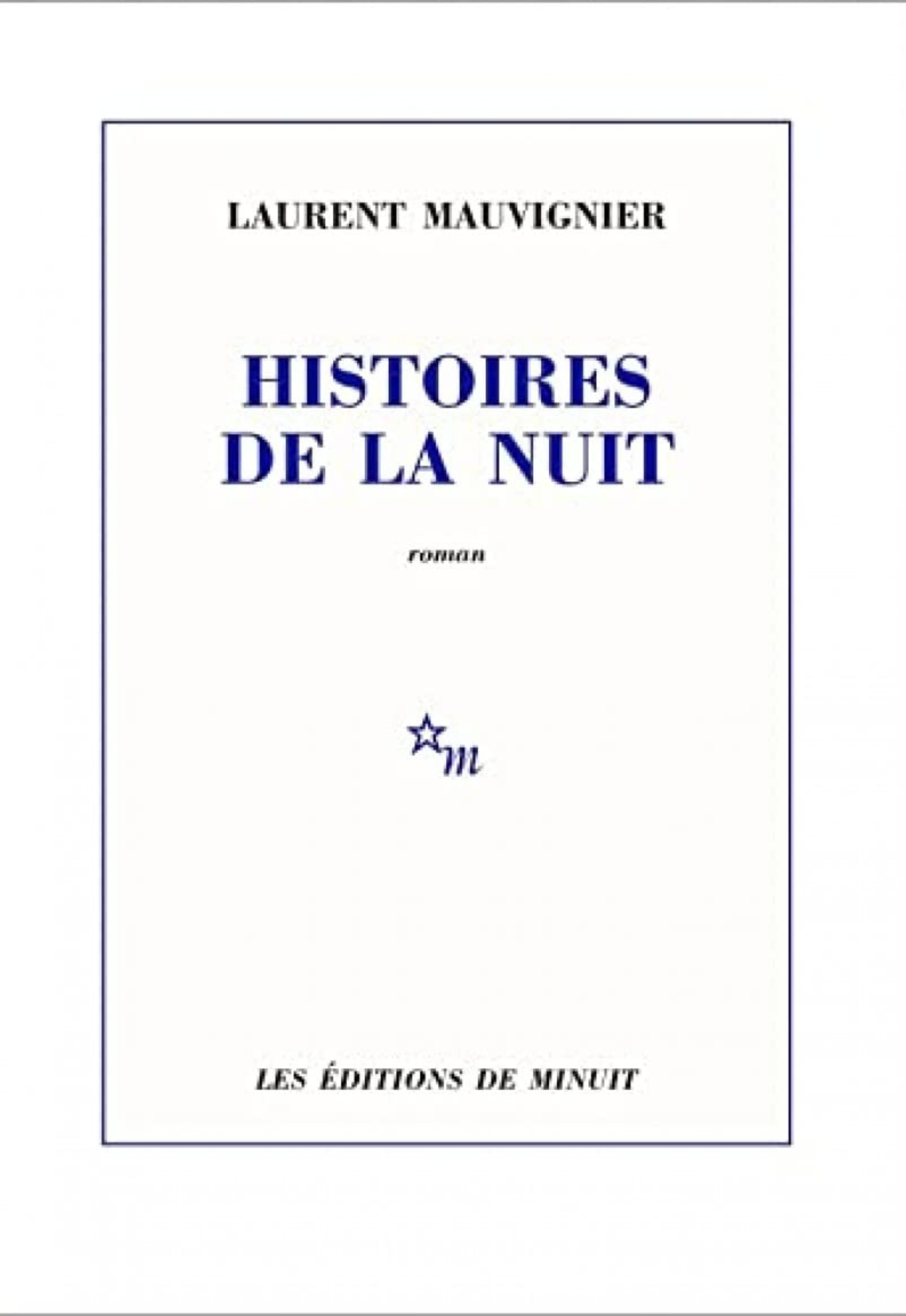 Histoires de la nuit de Laurent Mauvignier